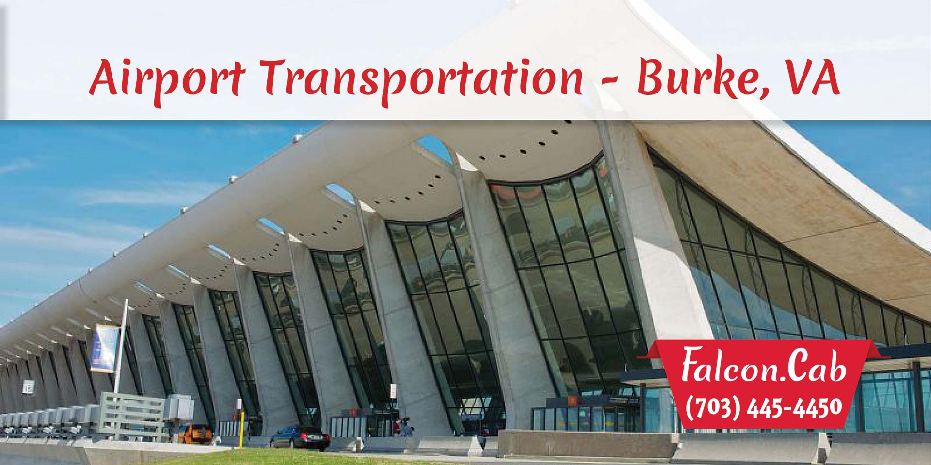 Burke Taxi Cab | Airport Transportation in Burke, VA | Call (703) 445-4450