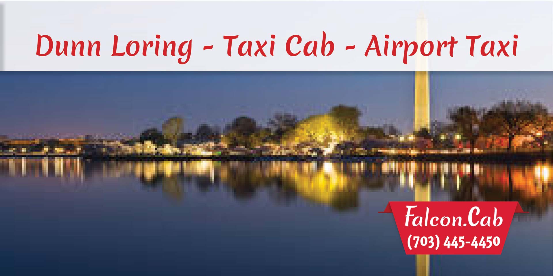 Dunn Loring Taxi Cab | Airport Taxi | Taxi in Dunn Loring, VA | Call (703) 445-4450